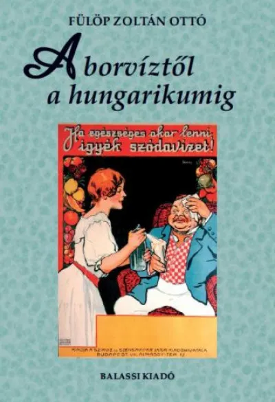 A borvíztől a hungarikumig Bestseller