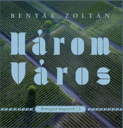 Szuper ajánlat Három Város