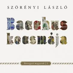 Utolsó esély Bacchus kocsmája - Borozgató magyarok I.