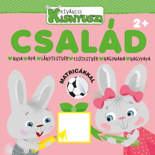 Kíváncsi Kisnyuszi - Család Akciós ár