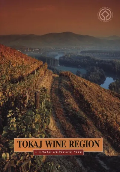 Olcsóbb Tokaj wine region - a world heritage site