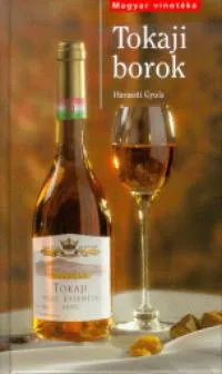 Tokaji borok Kihagyhatatlan ajánlat