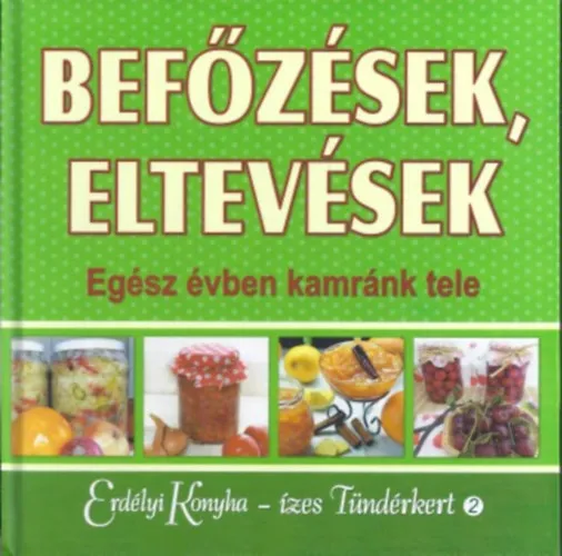 Befőzések, eltevések Rendeld meg most