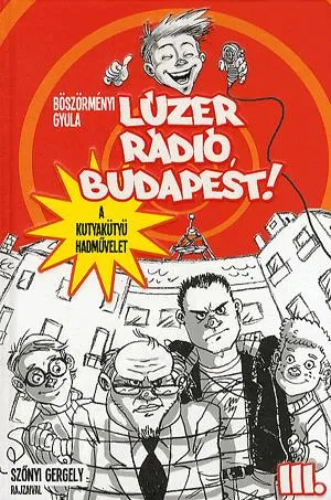Lúzer Rádió, Budapest! III. Azonnali szállítás