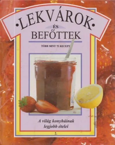 Outlet Lekvárok és befőttek (A világ konyháinak lejgobb ételei 2.)