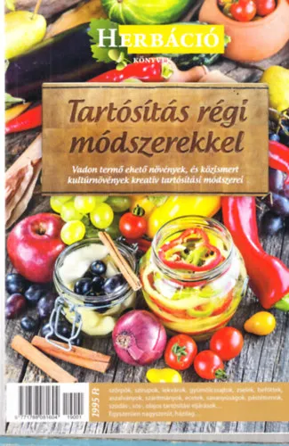 Tartósítás régi módszerekkel (Herbáció könyvek) Prémium