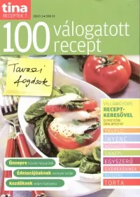 Akciós ár Tina receptek 7. - 100 válogatott recept - Tavaszi fogások