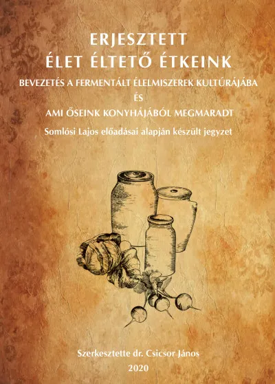 Erjesztett Élet Éltető Étkeink Vedd meg most