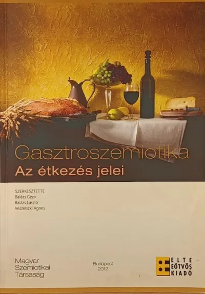 Gasztroszemiotika - Az étkezés jelei Legnépszerűbb