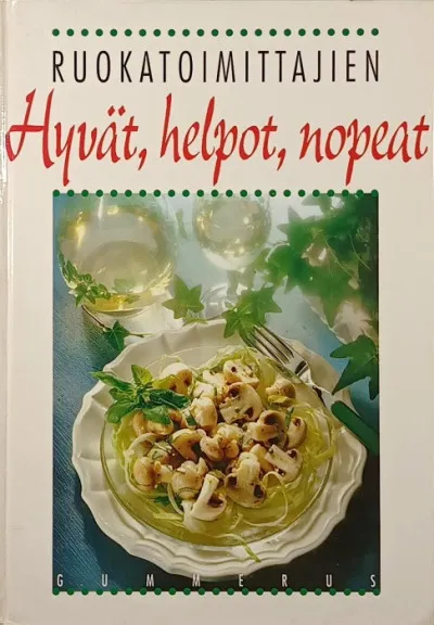 Ruokatioimittajien - Hyvät, helpot, nopeat Expressz kézbesítés