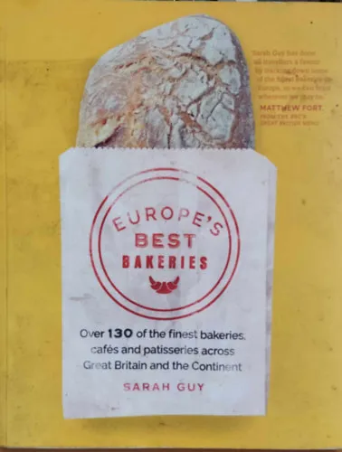 Expressz szállítás Europe's Best Bakeries - Over 130 of the finest bakeries, cafés and patisseries across Great Britain and the Continent
