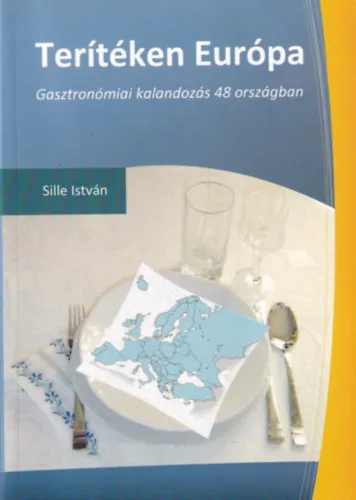 Vedd meg online Terítéken Európa - Gasztronómiai kalandozás 48 országban