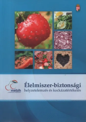 Legnépszerűbb Élelmiszer-biztonsági helyzetelemzés és kockázatértékelés