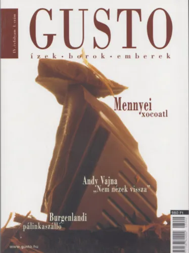 GUSTO - Ízek - borok - emberek - IV. évfolyam 1. szám Kedvezmény