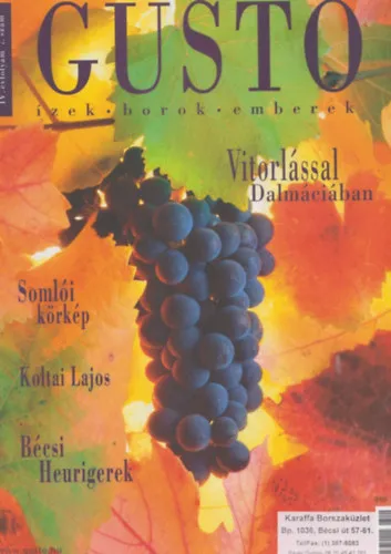 Gusto - Ízek, borok, emberek - IV. évf. 7. szám, 2004 Gyors szállítás