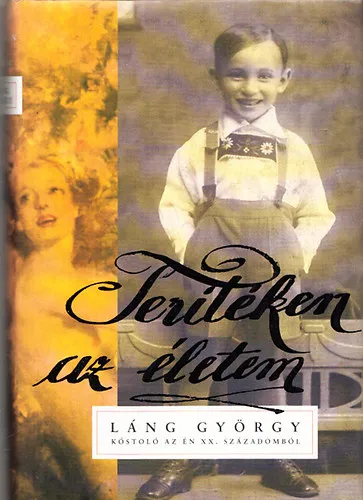Végkiárusítás Terítéken az életem - Kóstoló az én XX. századomból