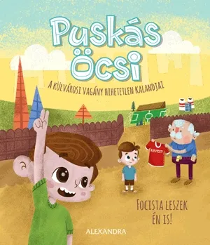 Puskás Öcsi - A külvárosi vagány hihetetlen kalandjai 2. Kiárusítás