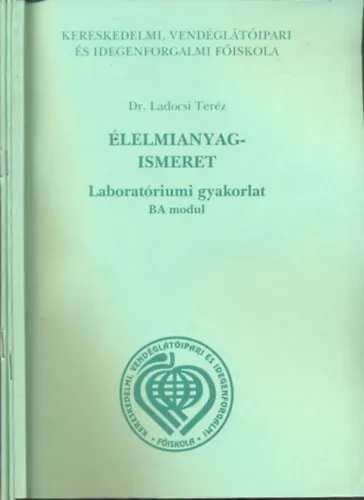 Bestseller Élelmianyagismeret 3 db. füzet (Laboratóriumi gyakorlat BA modul tankönyv, BB, BC modul munkafüzetek)
