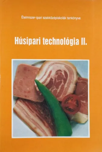 Utolsó esély Húsipari technológia II. - Az 1914-5 húsfeldolgozó szakma számára