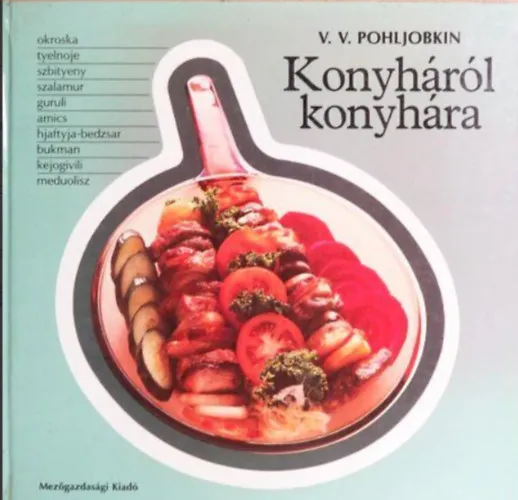 Legnépszerűbb Konyháról konyhára - A Szovjetunió nemzeteinek ételei