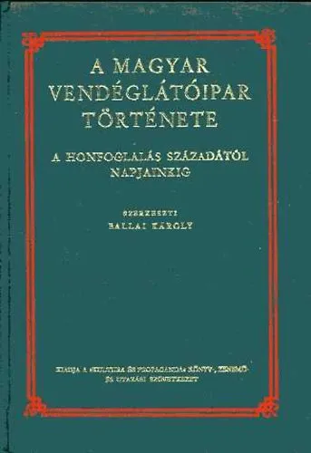 A magyar vendéglátóipar története: A honfoglalás századától napjainkig Gyors szállítás