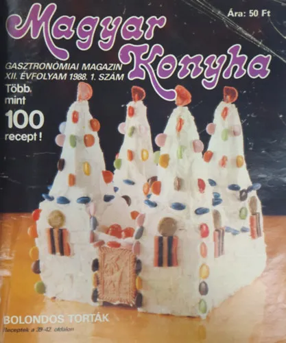 Magyar konyha - Gasztronómiai magazin, XII. évfolyam (1988), 1. szám - XXII. évfolyam (1998), 1. szám. (Összesen 26 jórészt egymást követő szám, 3 teljes évfolyammal (XII, XIV, XVI), egy kötetbe kötve) Bestseller