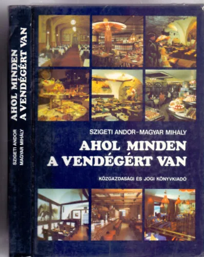 Exkluzív ajánlat Ahol minden a vendégért van (Környezet, berendezés, hangulat, étel-, italkínálat és a vendéglátók)