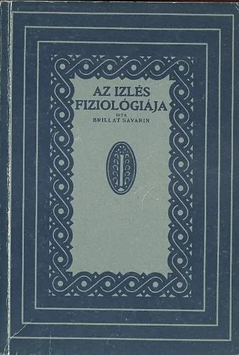 Nézd meg most Az izlés fiziológiája