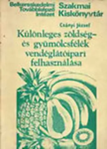 Különleges zöldség- és gyümölcsfélék vendéglátóipari felhasználása Kiárusítás