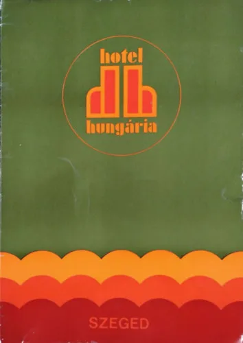 Azonnal elérhető Hotel Hungária Szeged - Étlap (1979)