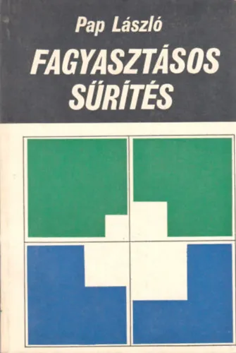 Utolsó esély Fagyasztásos sűrítés