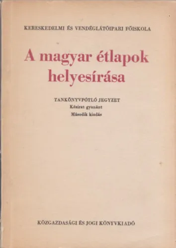 A magyar étlapok helyesírása Gyors kiszállítás