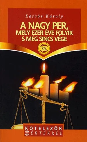 Akciós ár A nagy per, mely ezer éve folyik s még sincs vége