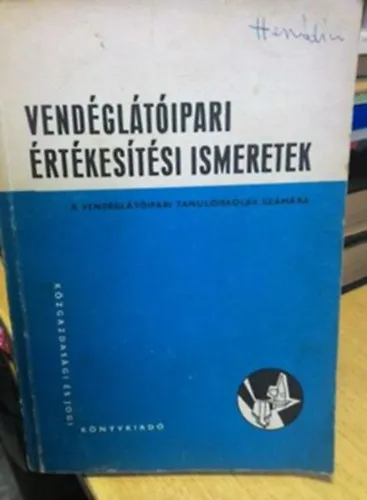 Rendeld meg most Vendéglátóipari értékesítési ismeretek