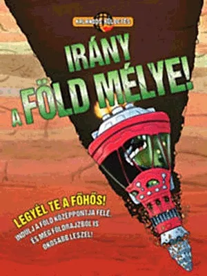 Irány a föld mélye! Szuper ajánlat