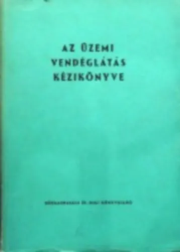 Bestseller Az üzemi vendéglátás kézikönyve