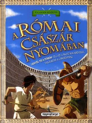 Különleges ajánlat Kalandos küldetés: A római császár nyomában
