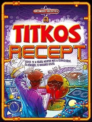 Rendeld meg most Kalandos küldetés - Titkos recept
