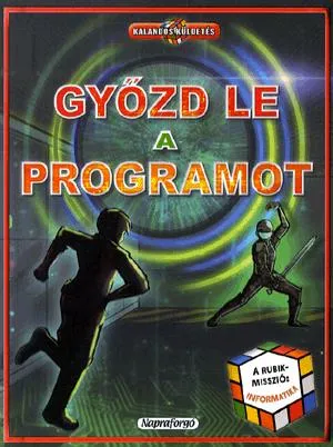 Olcsóbb Kalandos küldetés: Győzd le a programot
