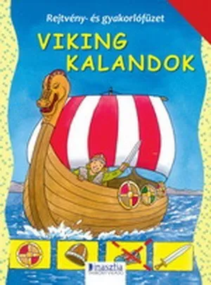 Viking kalandok - rejtvény- és gyakorlófüzet Kiárusítás