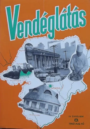 Vendéglátás IV. évfolyam 8. szám (1960) Kihagyhatatlan ajánlat