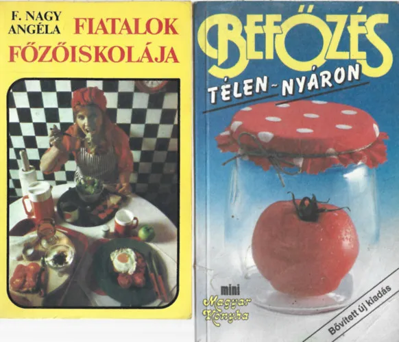3 db könyv, F. Nagy Angéla: Fiatalok főzőiskolája, Lénárt Vera-Pákozdi Judit: Befőzés télen-nyáron, Papp Erzsébet: Kenyérsűtés otthon Rendeld meg most