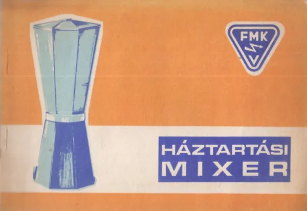 FMK háztartási mixer Kedvezményes ár