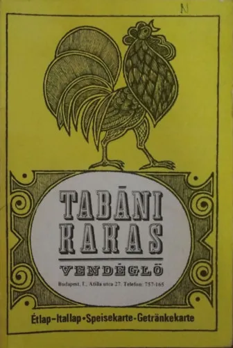 Akciós ár Tabáni Kakas vendéglő - Étlap