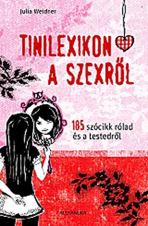 Vásárlói kedvenc Tinilexikon a szexről