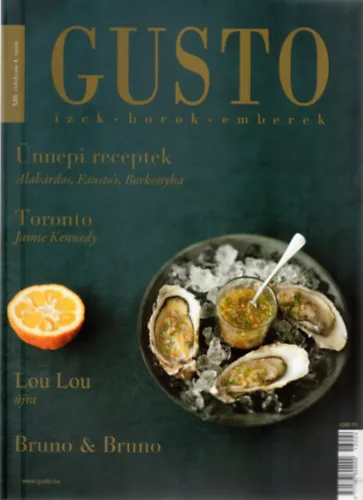 Különleges ajánlat Gusto (Ízek - Borok - Emberek) - XIII. évf. 4. szám