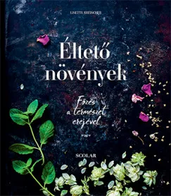 Legjobb ár Éltető növények - Főzés a természet erejével