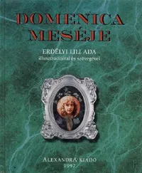 Domenica meséje Legkelendőbb