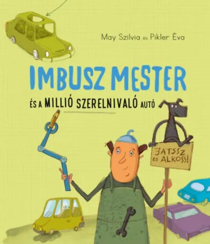 Újdonság Imbusz mester és millió szerelnivaló autó