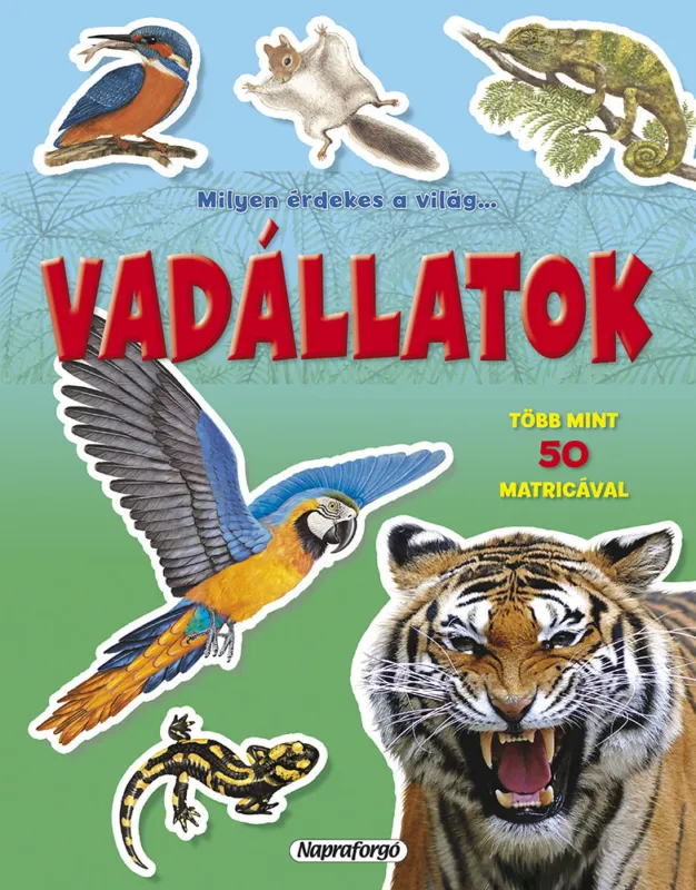 Vedd meg online Milyen érdekes a világ... Vadállatok